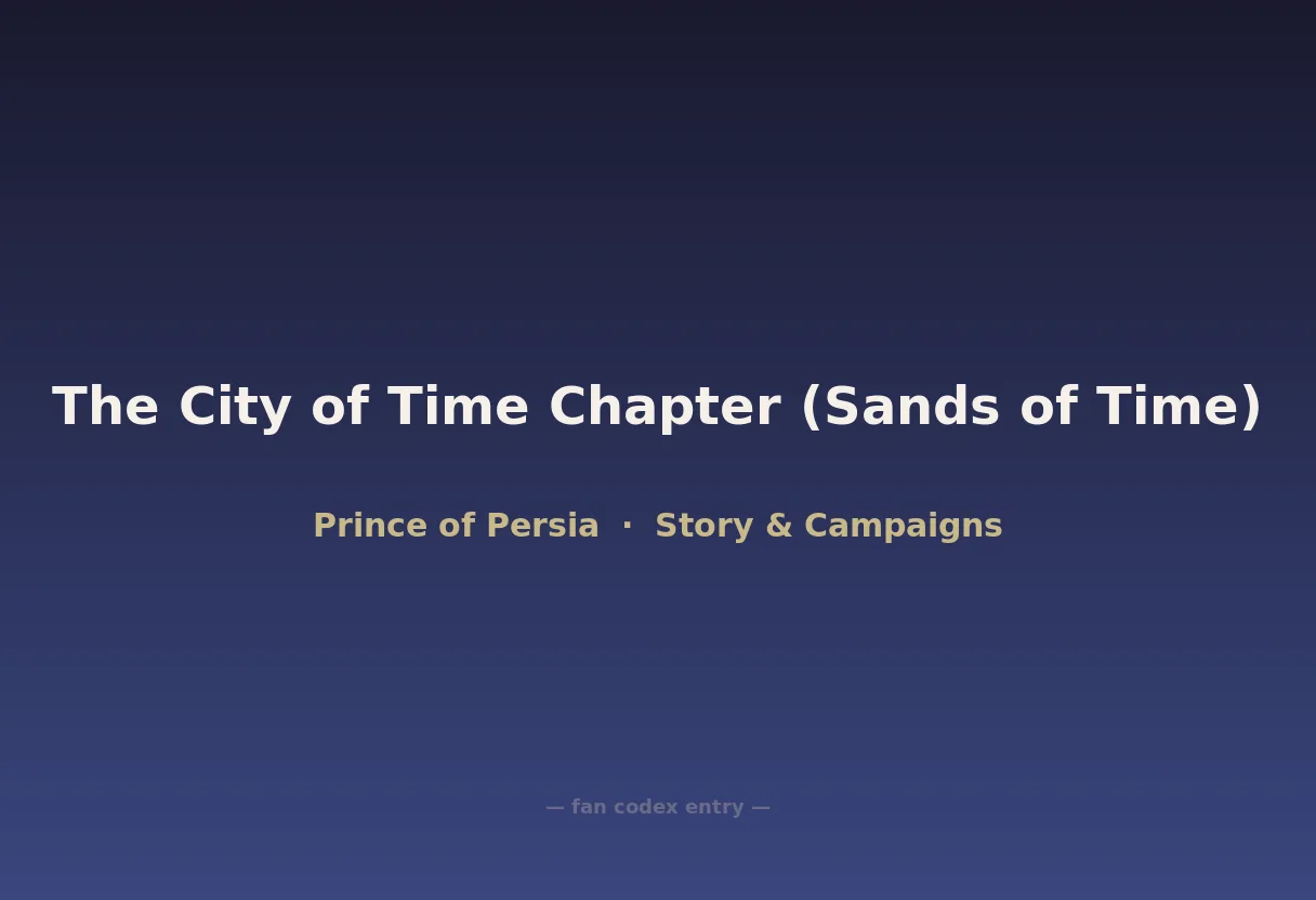 The City of Time Chapter (Sands of Time)