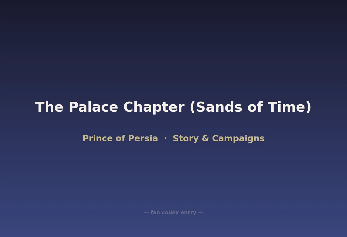 The Palace Chapter (Sands of Time)