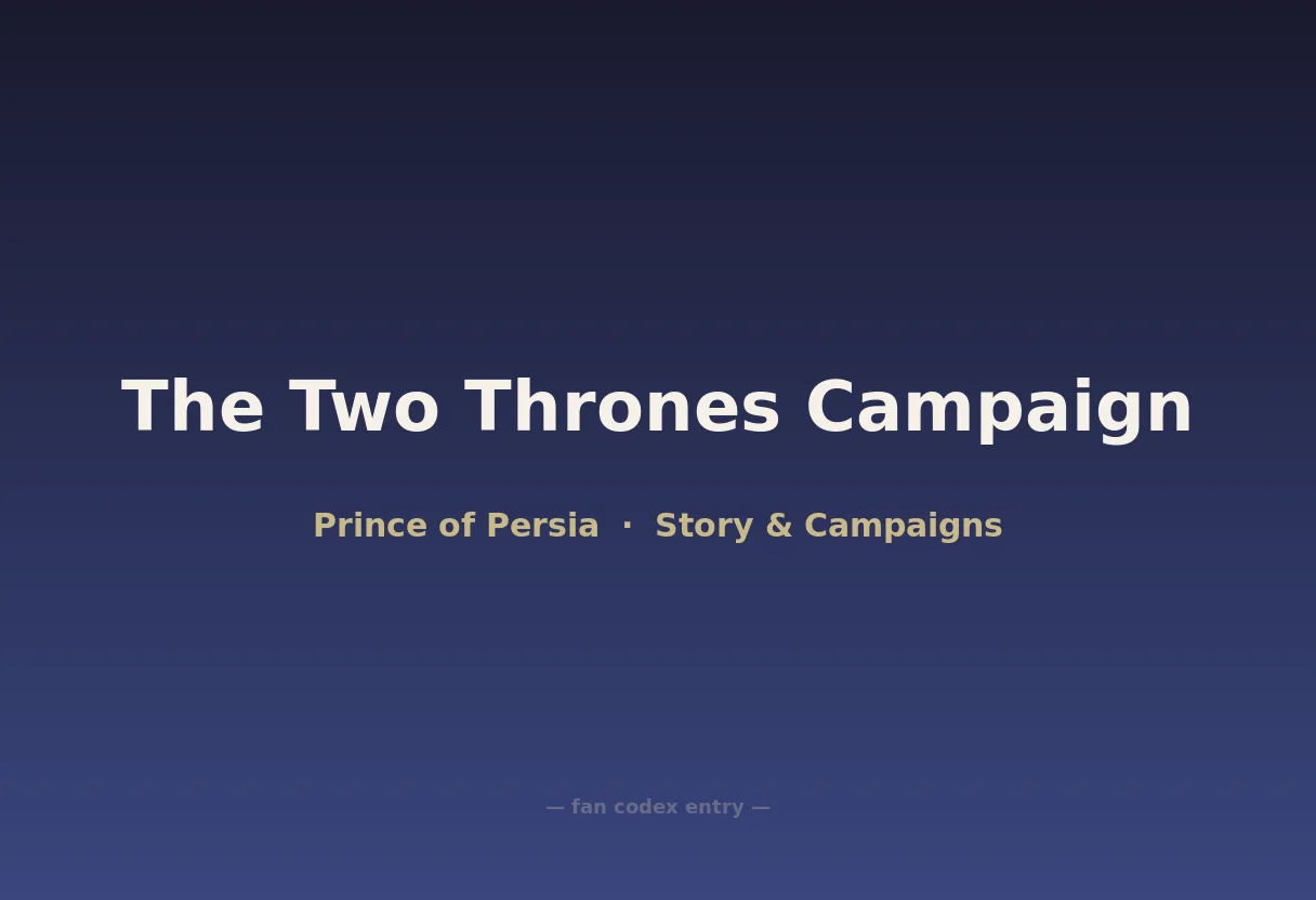 The Two Thrones Campaign